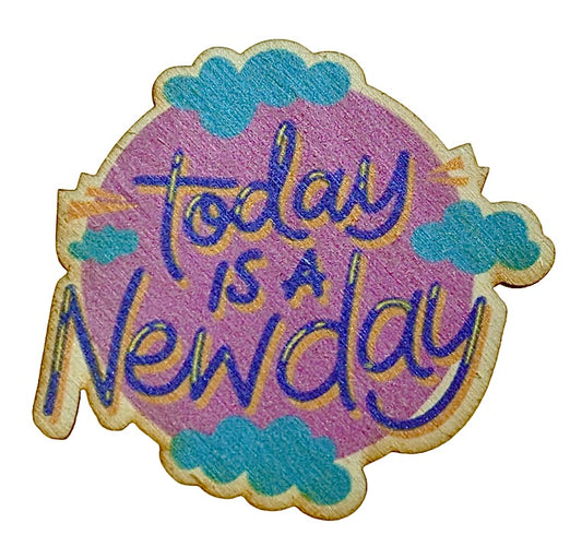 Today Is A New Day