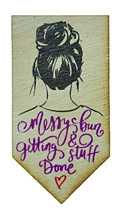 Messy Bun And Getting Stuff Done!