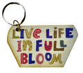 Live Life In Full Bloom