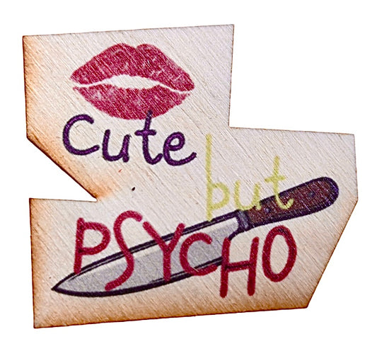 Cute But Psycho