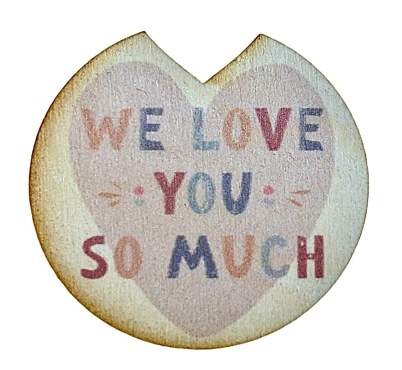 We Love You So Much