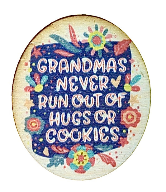 Grandma's Never Run Out Of Hugs Or Cookies