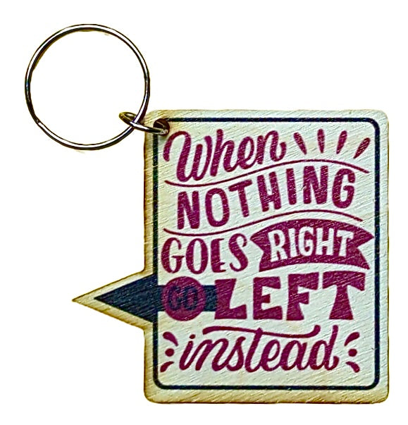 When Nothing Goes Right Go Left Instead