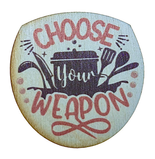 Choose Your Weapon