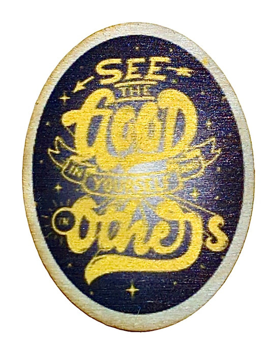 See The Good In Yourself And Others