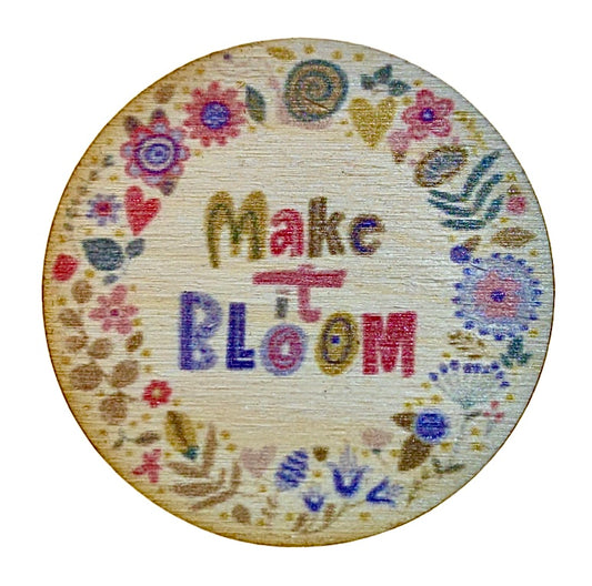 Make It Bloom
