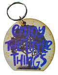 Enjoy The Little Things