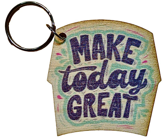 Make Today Great