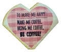 To Make Me Happy Coffee