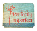 Perfectly Imperfect