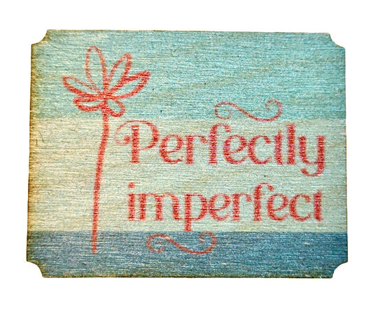 Perfectly Imperfect
