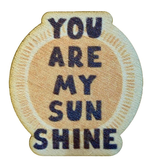 You Are My Sunshine Round