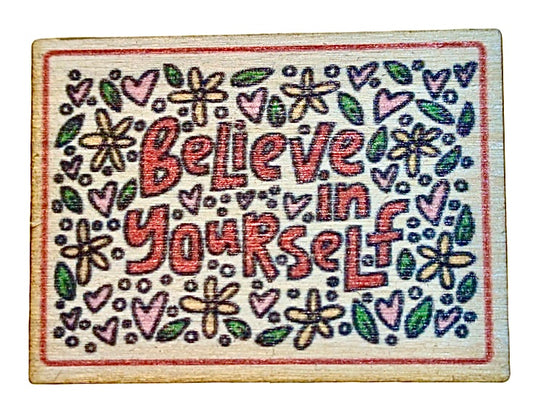 Believe In Yourself